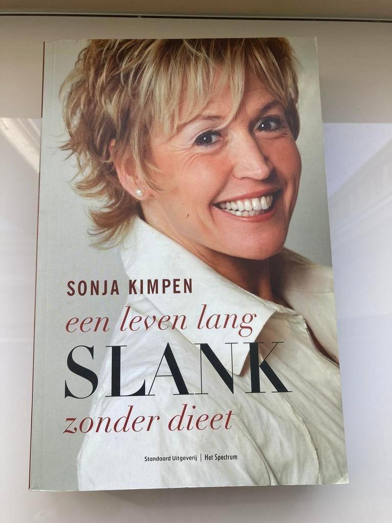 Sonja Kimpen - Een leven lang slank zonder dieet, Boeken, Kookboeken, Ophalen of Verzenden, Sonja Kimpen