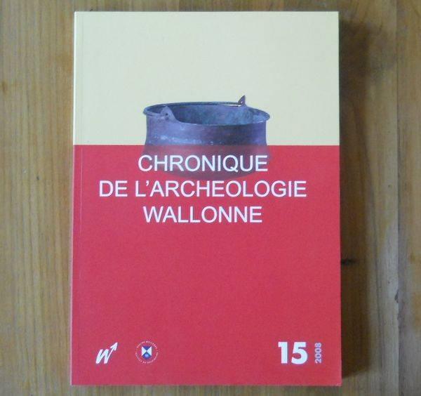 Chronique de l'archéologie wallonne 15 - année 2008, Boeken, Geschiedenis | Nationaal, Ophalen of Verzenden, Gelezen