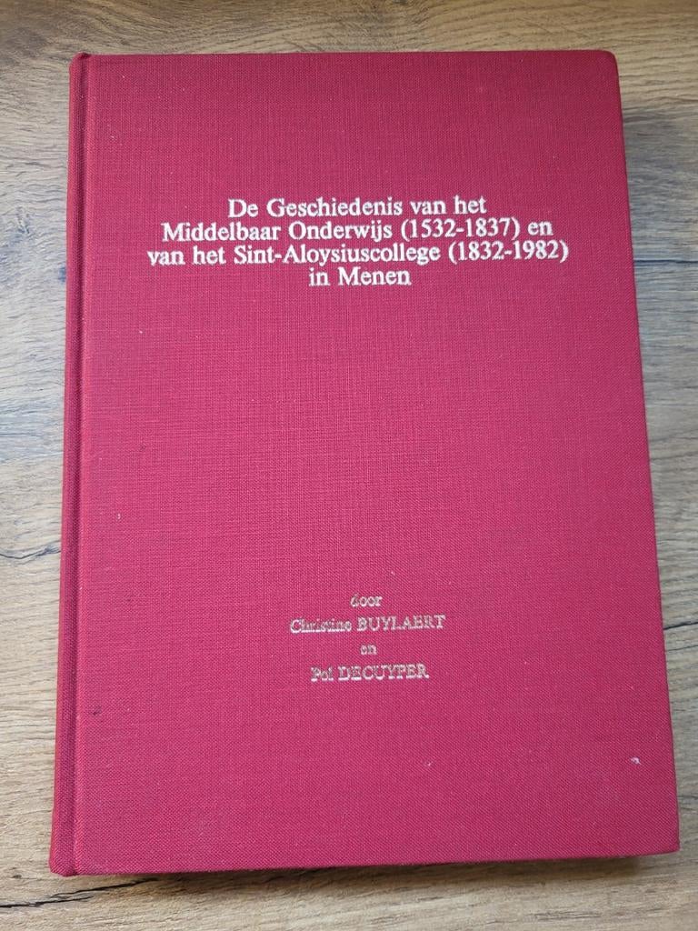 Sint-Aloysiuscollege Menen - Chr. Buylaert & Pol Decuyper, Ophalen of Verzenden, Gelezen