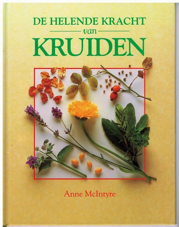 De helende kracht van KRUIDEN - A. McIntyre - 9789055610655, Livres, Santé, Diététique & Alimentation, Comme neuf, Plantes et Alternatives