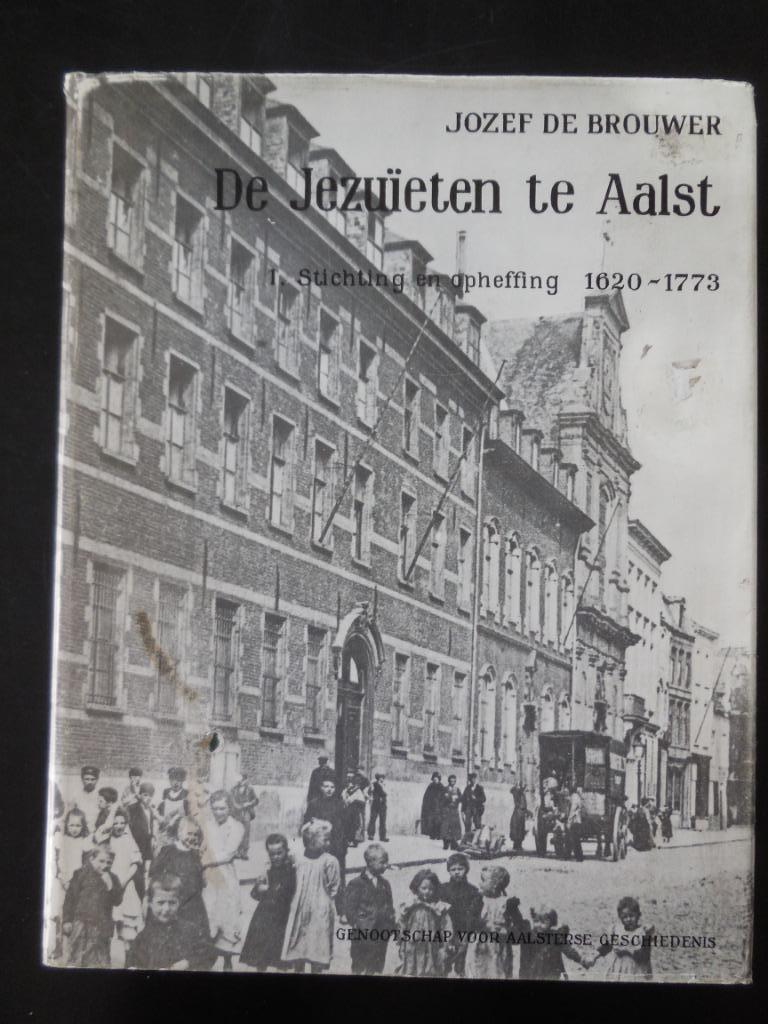 AALST - 'De Jezuïten te Aalst' deel 1, Boeken, Geschiedenis | Stad en Regio, Ophalen of Verzenden