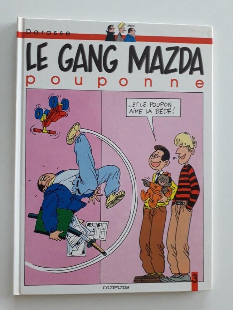 BD EO Le gang MAZDA 3 Pouponne Darasse (Tamara) Dupuis, Boeken, Stripverhalen, Eén stripboek, Ophalen of Verzenden, Gelezen