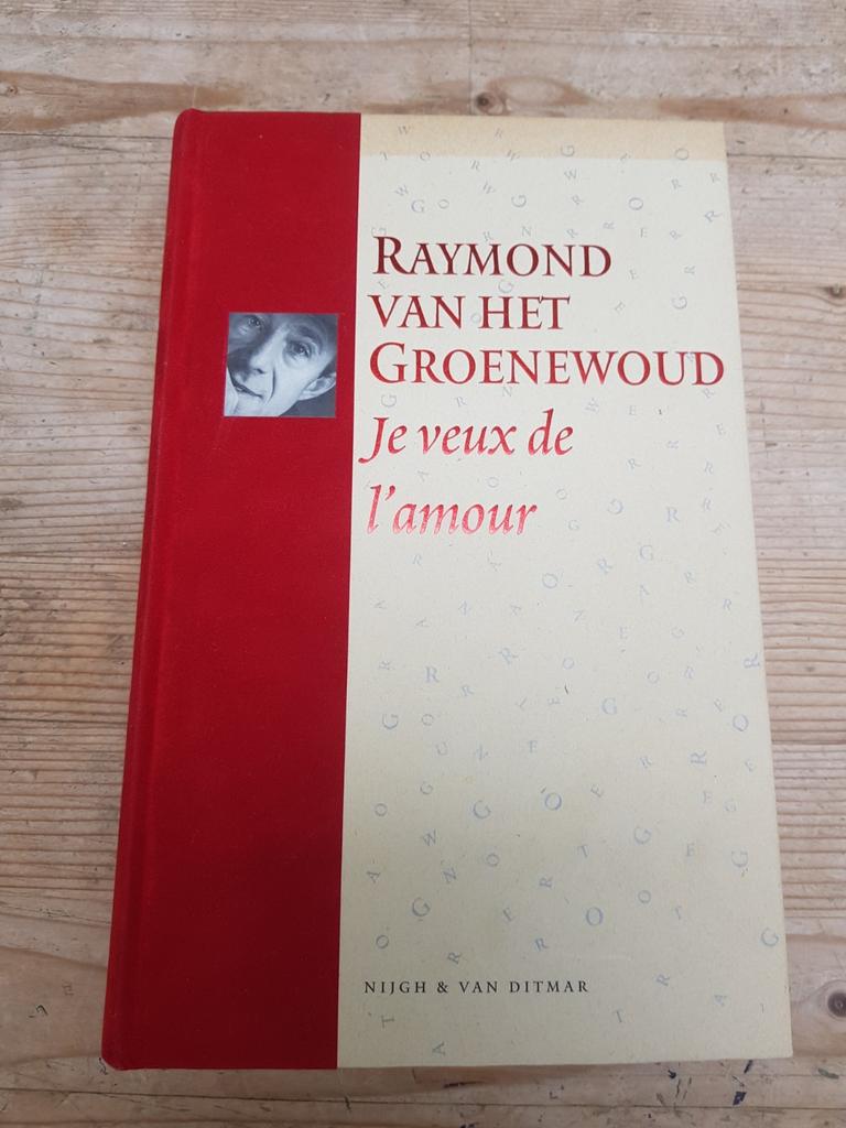 Raymond van het Groenenwoud. Je veux l'amour. TEKSTEN !!, Ophalen of Verzenden, Zo goed als nieuw