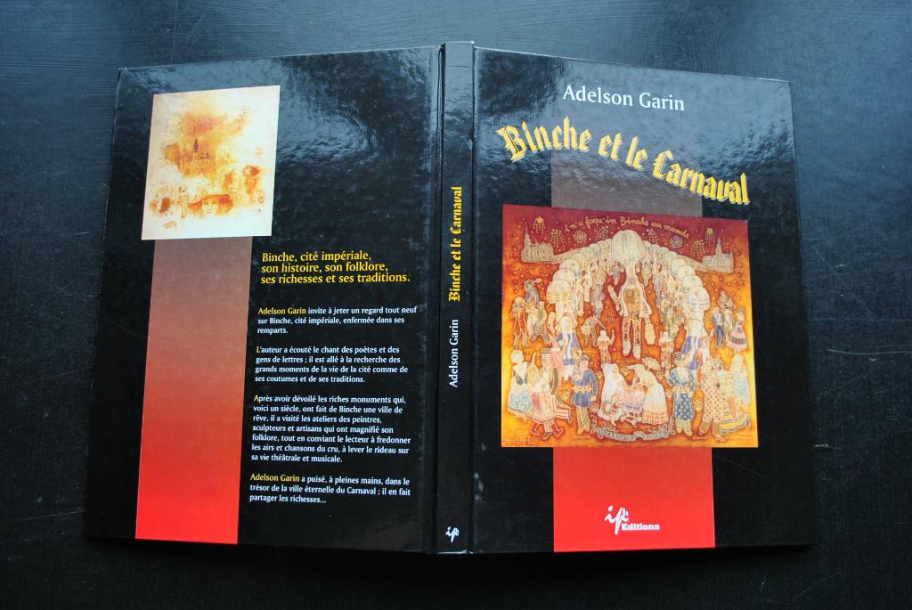 GARIN BINCHE ET LE CARNAVAL Hainaut Folklore Histoire gilles, Livres, Enlèvement ou Envoi, Utilisé, Adelson GARIN