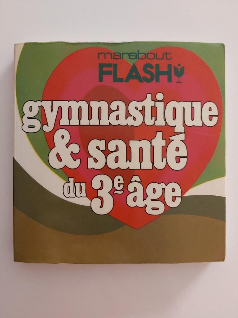 Gymnastique & santé du 3e âge, Livres, Enlèvement ou Envoi, Comme neuf, Santé et Condition physique, Collectif