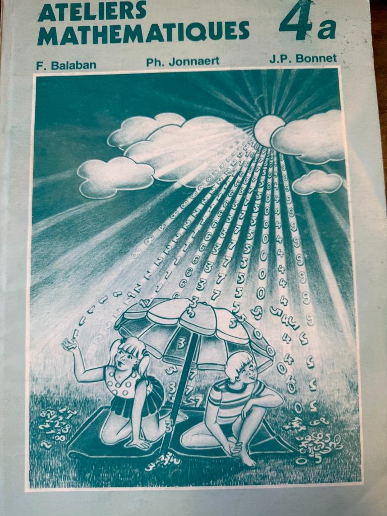 Maths. Ateliers mathematiques 4a, Balaban, Jonnaert, Plantyn, Livres, Enlèvement, Mathématiques A