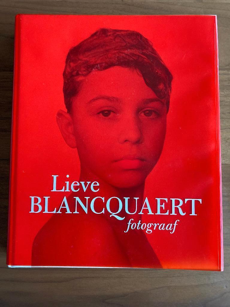 Lieve Blancquaert. Fotograaf, Boeken, Kunst en Cultuur | Fotografie en Design, Ophalen of Verzenden, Fotografen