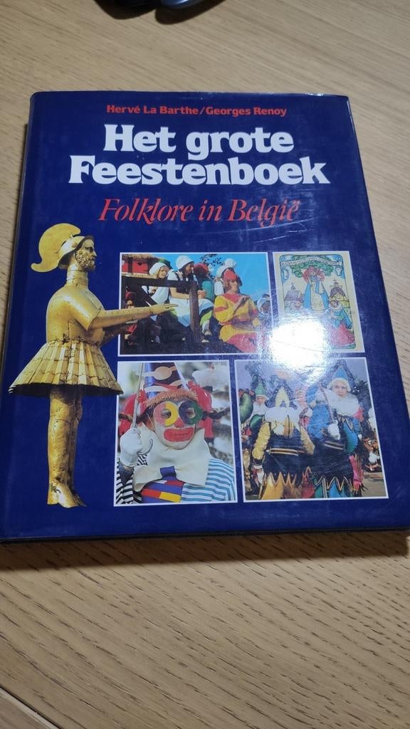 Le grand livre des fêtes, le folklore en Belgique., Livres, Enlèvement ou Envoi