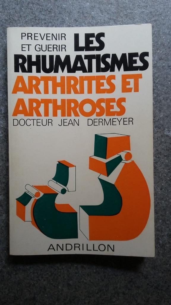 Reuma - Artritis en artrose, Boeken, Ophalen of Verzenden, Zo goed als nieuw, Docteur Jean Dermeyer