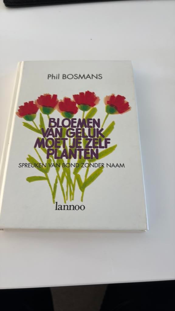 P. Bosmans - Bloemen van geluk moet je zelf planten, Boeken, Ophalen of Verzenden, P. Bosmans