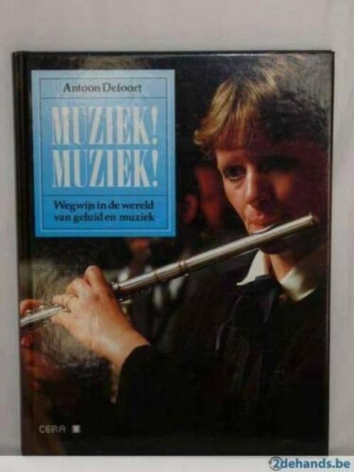boek: muziek! muziek! - Antoon Defoort + Muziek Artiscoop 46, Boeken, Muziek, Ophalen of Verzenden, Zo goed als nieuw, Algemeen