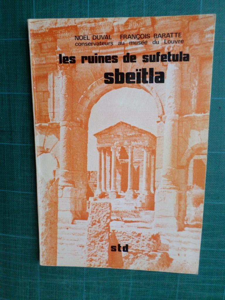 Les ruines de Sufetula–Sbeïtla (F.Baratte / N.Duval) - 1973, Enlèvement ou Envoi, Comme neuf, Autres sujets/thèmes, François Baratte / Noël Duval