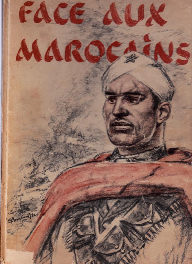 FACE AUX MAROCAINS - par Jean DUROC-DANNER, Jean DUROC-DANNER, Ophalen of Verzenden, Landmacht, Tweede Wereldoorlog