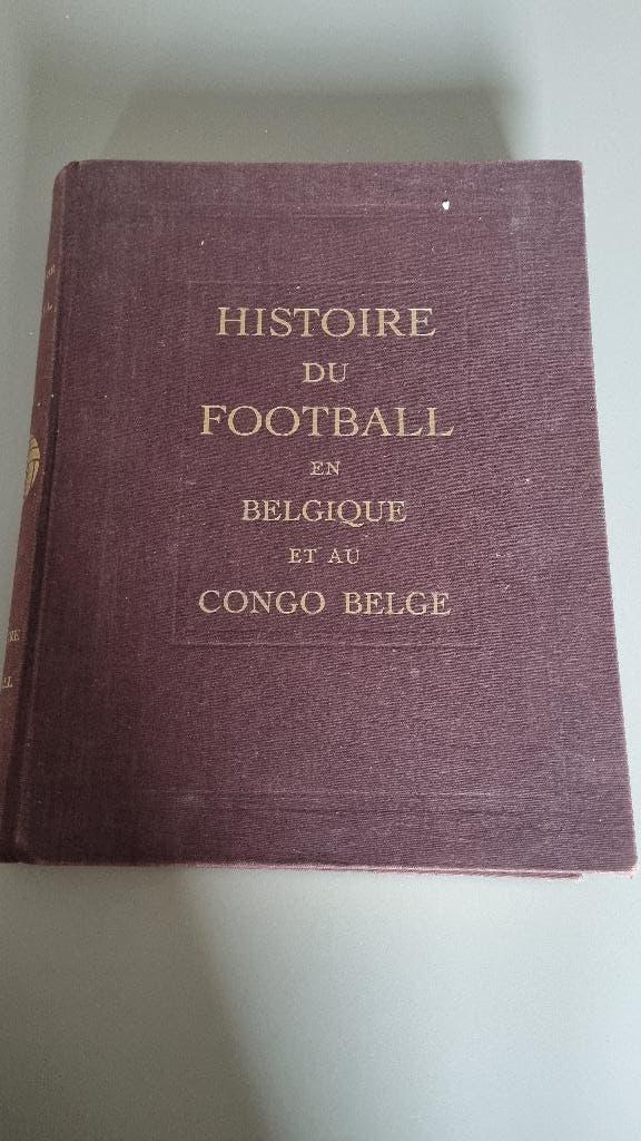Livre "Histoire du Football en Belgique et au Congo Belge", Enlèvement ou Envoi, Utilisé, Victor BOIN