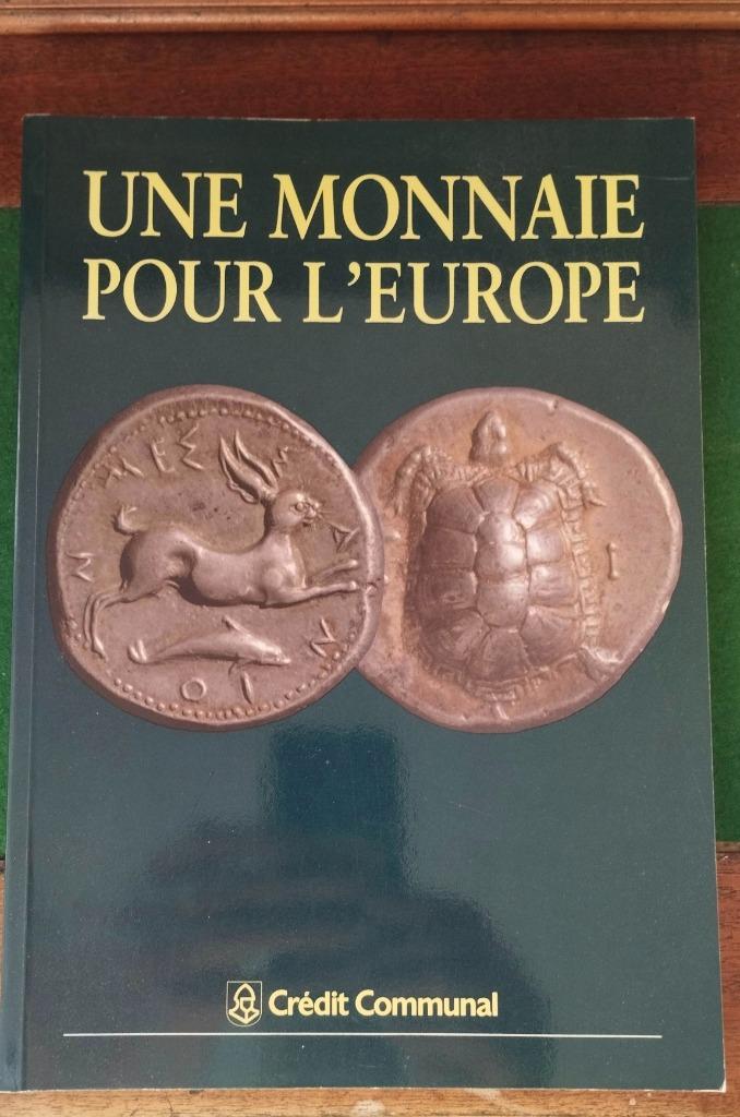 Une monnaie pour l'Europe - Crédit Communal - 1991, Verzenden, Boek of Naslagwerk