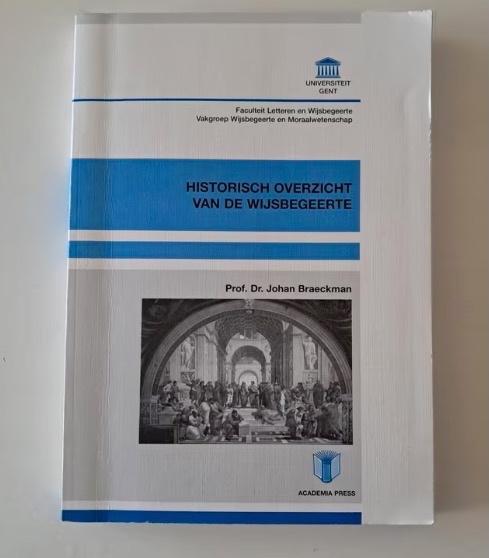 Historisch overzicht van de wijsbegeerte - Johan Braeckman, Boeken, Ophalen of Verzenden, Gelezen, Wijsbegeerte of Ethiek