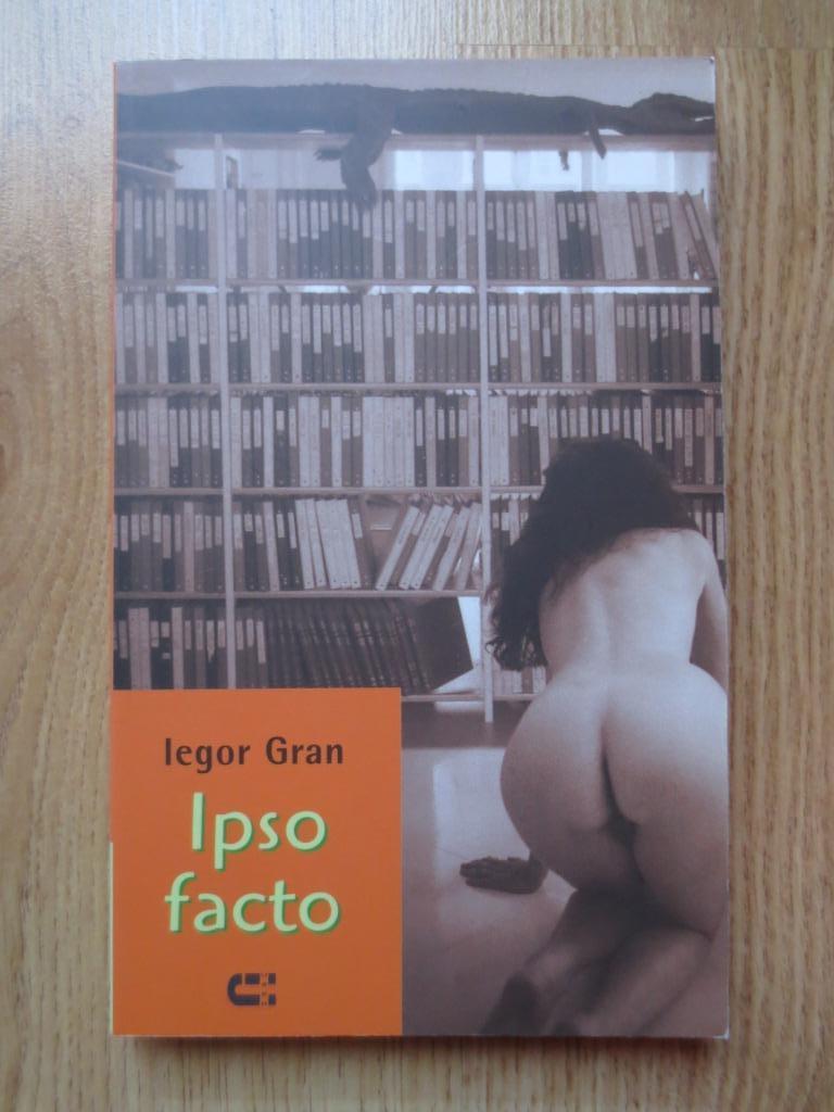 "Ipso facto" van Iegor Gran, Ophalen of Verzenden, Zo goed als nieuw