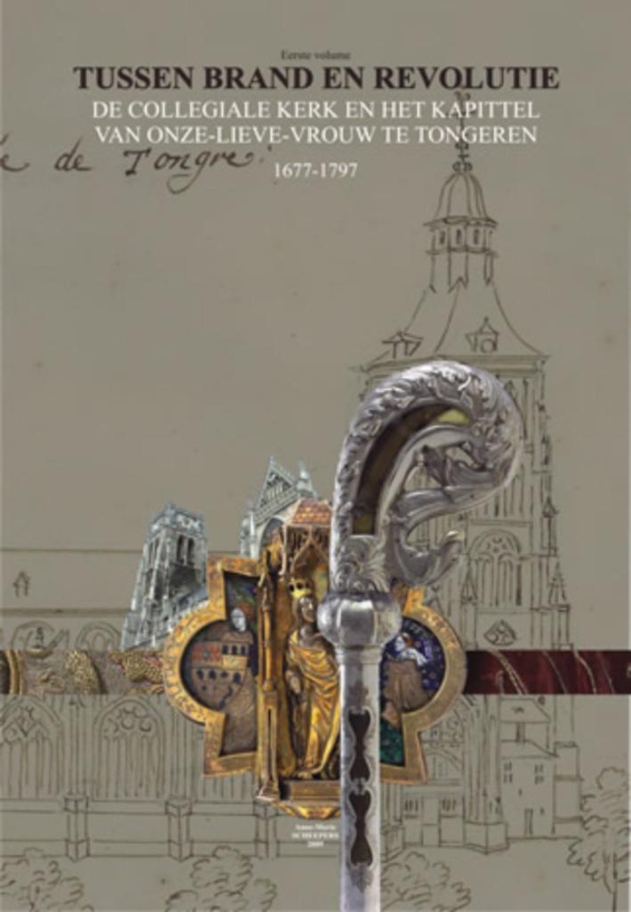 De collegiale kerk en het kapittel van Onze-Lieve-Vrouw te T, Enlèvement ou Envoi, Comme neuf, Autres sujets/thèmes, Anne-Marie Scheepers