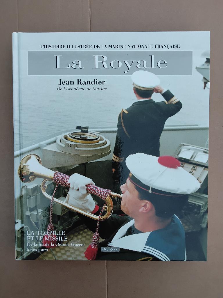 La Royale. La Torpille et la Missile., Livres, Guerre & Militaire, Utilisé, Marine, Ne s'applique pas, Envoi