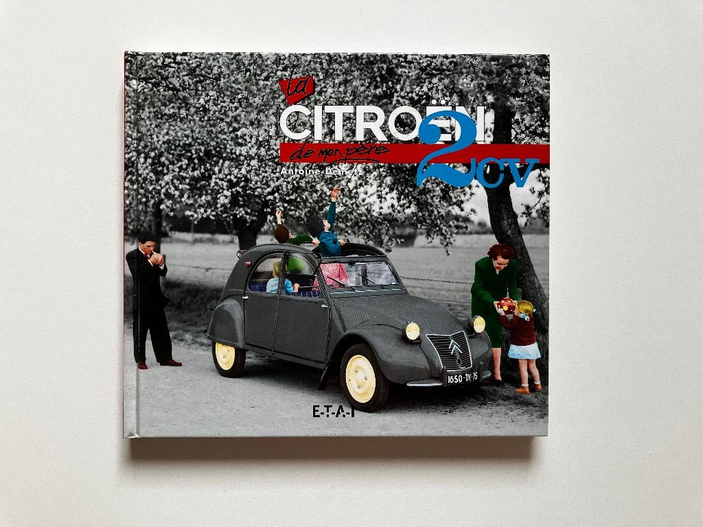 La Citroën 2CV de mon père (ETAI 120 p. / geen Atlas!), Boeken, Auto's | Boeken, Ophalen of Verzenden, Zo goed als nieuw, Citroën