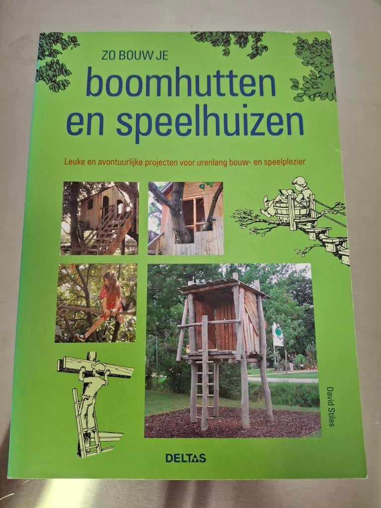 D. Stiles - Zo bouw je boomhutten en speelhuizen, Enlèvement, D. Stiles
