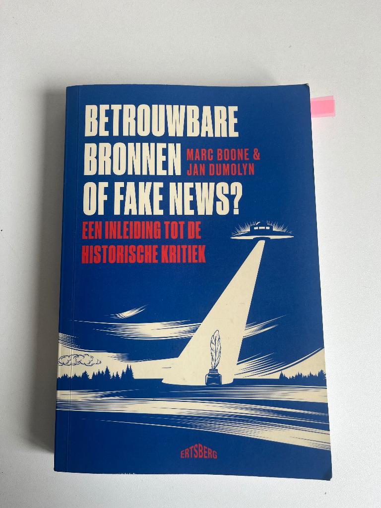 Betrouwbare bronnen of fake news? - Marc Boone & Jan Dumolyn, Boeken, Overige vakken, Ertsberg, Ophalen of Verzenden, Zo goed als nieuw