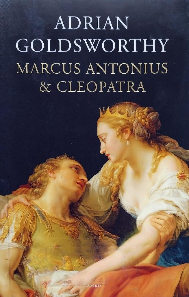 Marcus Antonius en Cleopatra, Boeken, Geschiedenis | Nationaal, Ophalen of Verzenden, Nieuw