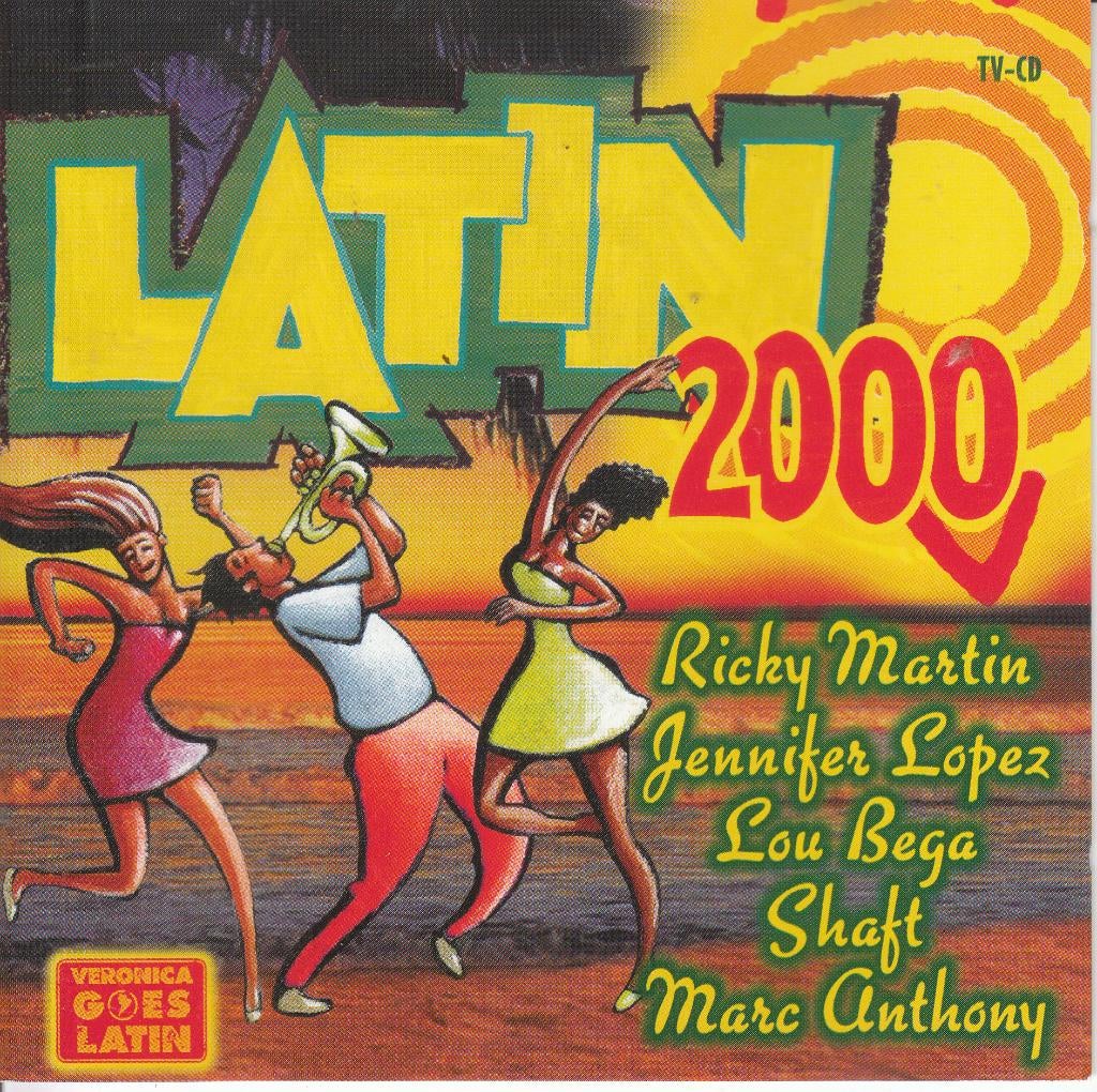 26 latijn-American hits op Latin 2000; Lopez, Kaoma, Santana, Envoi, Latino et Salsa