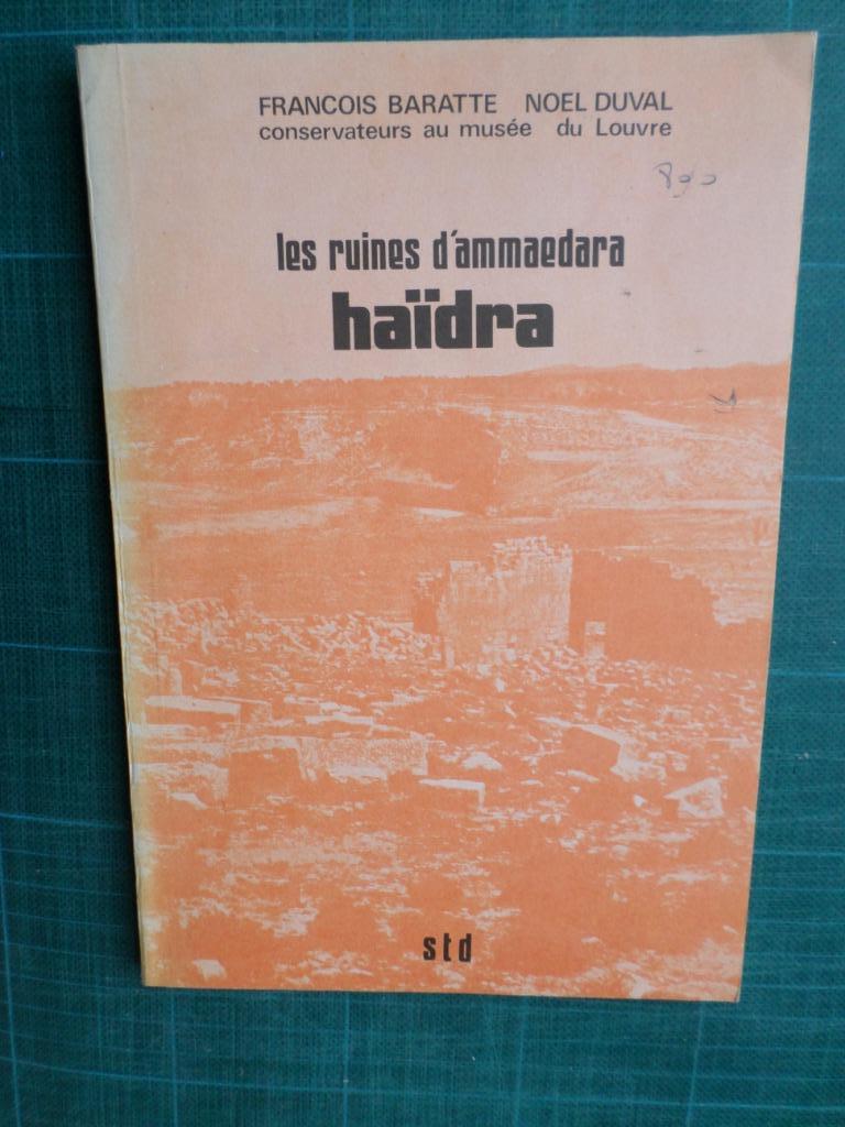 Les ruines d’Ammaedara – Haïdra (F. Baratte/N.Duval) - 1974, Enlèvement ou Envoi, Comme neuf, Autres sujets/thèmes, François Baratte / Noël Duval