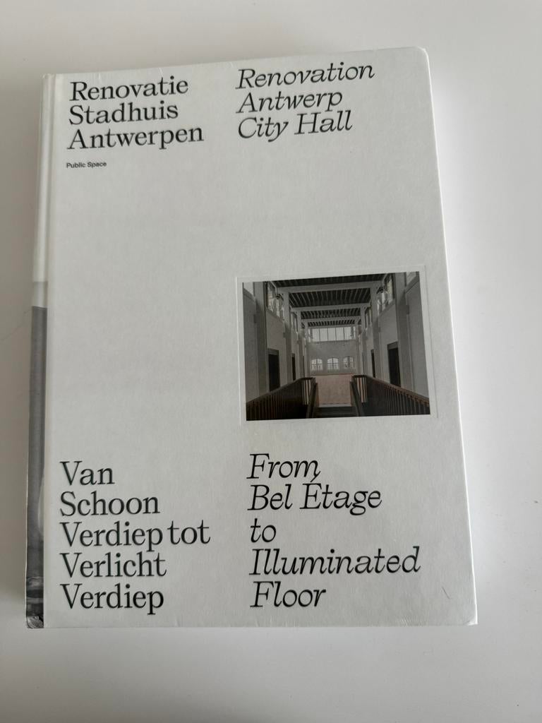 Joeri De Bruyn - Renovatie Stadhuis Antwerpen, Livres, Enlèvement ou Envoi, Joeri De Bruyn; Stefan Devoldere; Inge Bertels; Bart De Wever