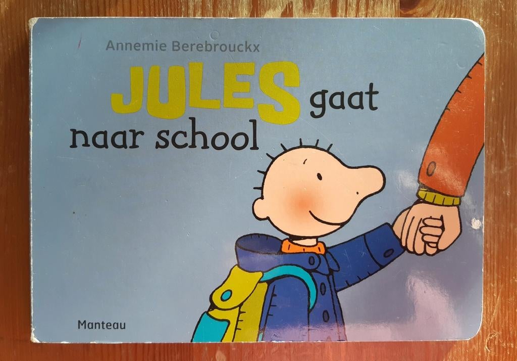 Annemie Berebrouckx - Jules gaat naar school, Fictie algemeen, Annemie Berebrouckx, Ophalen, Gelezen