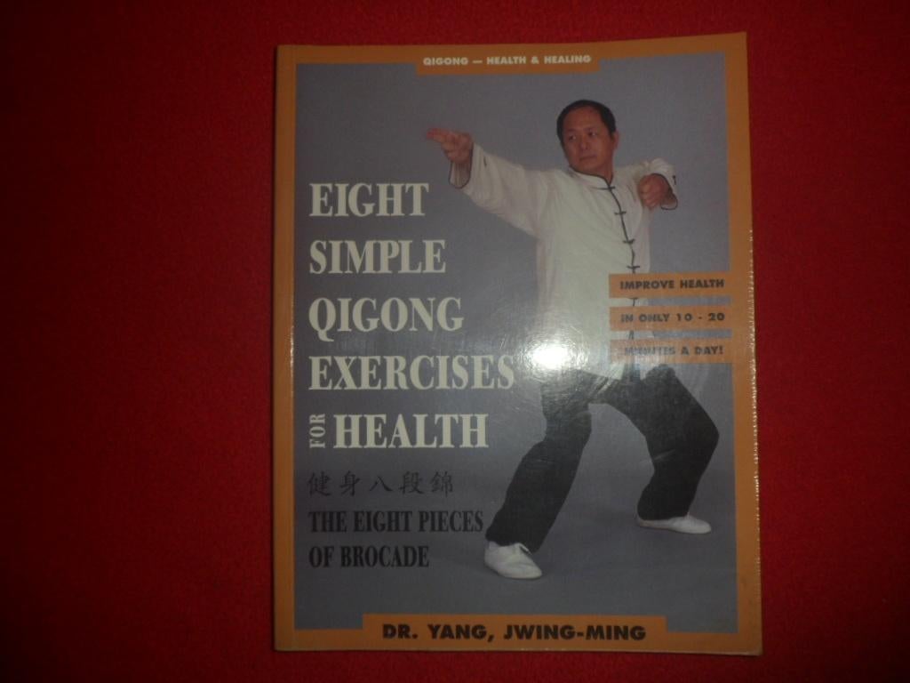 Dr. Yang, Jwing-Ming: Eight Simple Qigong Exercices Health, Gelezen, Overige wetenschappen, Ophalen of Verzenden, Dr. Yang, Jwing-Ming