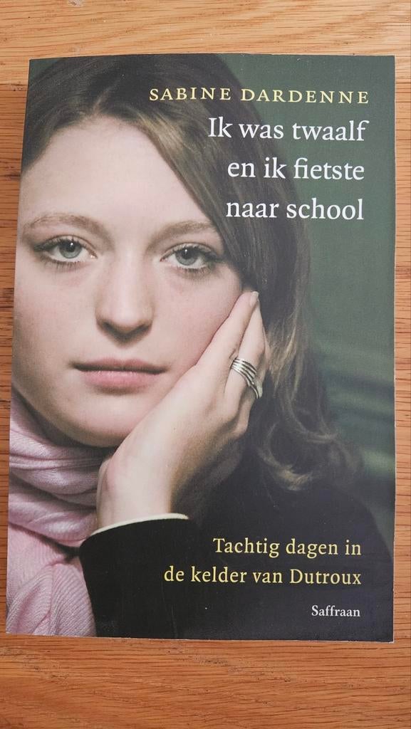 Sabine Dardenne - Ik was twaalf en ik fietste naar school, Boeken, Ophalen, Sabine Dardenne