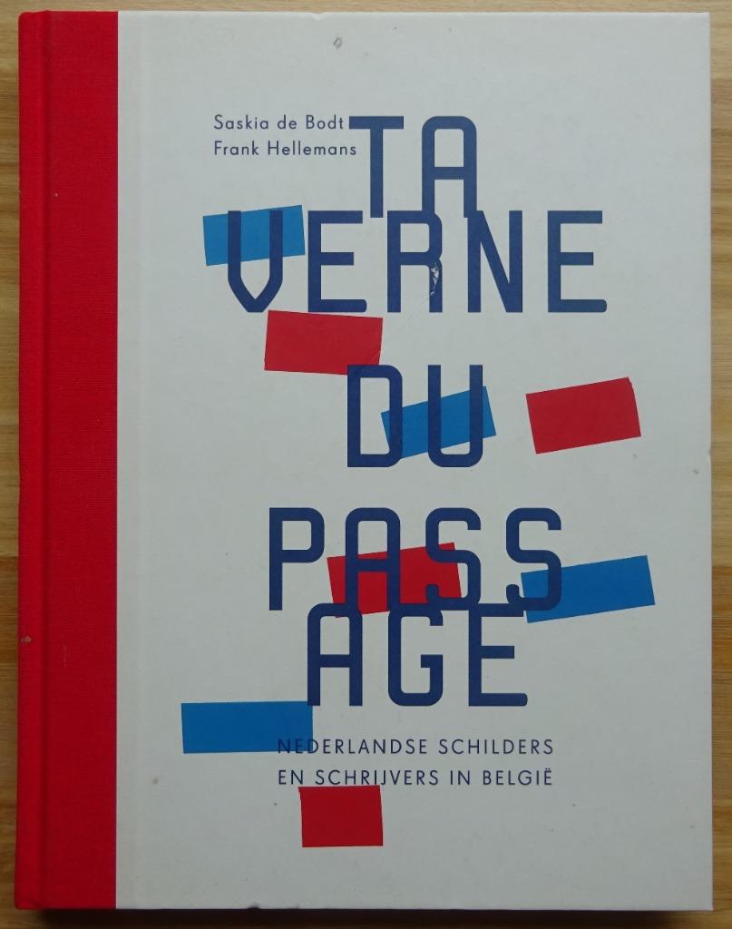 Taverne du Passage, Nederlandse schilders in België, 2006, O, Enlèvement ou Envoi, Comme neuf, Peinture et dessin