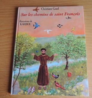 Sur les chemins de St François d'Assise TBE 8€, Boeken, Godsdienst en Theologie, Ophalen of Verzenden, Zo goed als nieuw, Collectif