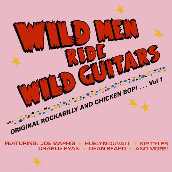 Wild Men Ride Wild Guitars - Rockabilly And Chicken Bop!, Ophalen of Verzenden