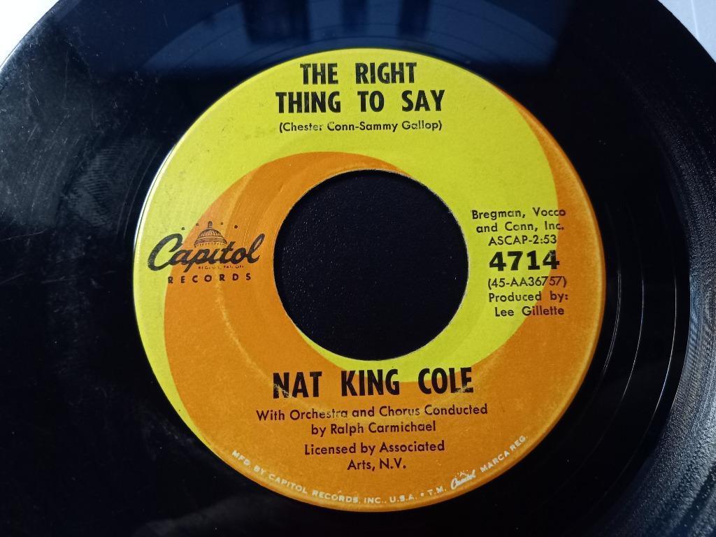 Nat King Cole ‎– The Right Thing To Say / Look No Further '7, Gebruikt, 7 inch, Single, Ophalen of Verzenden