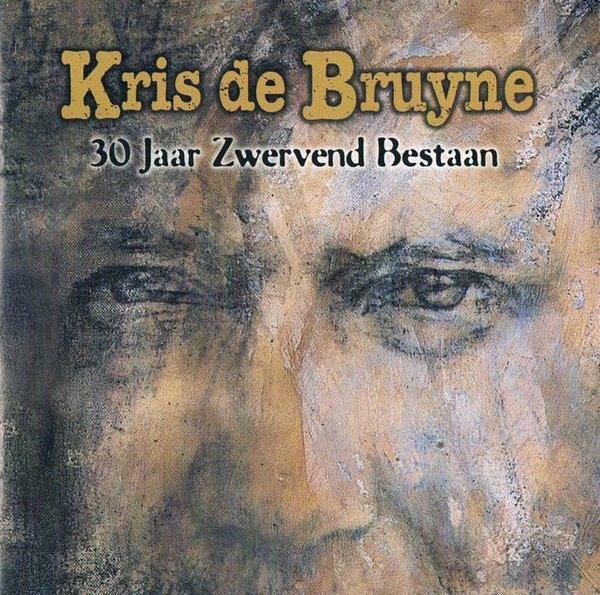 Kris de Bruyne-30 jaar zwervend bestaan-2x Cd album, Ophalen of Verzenden, Zo goed als nieuw, Overige genres