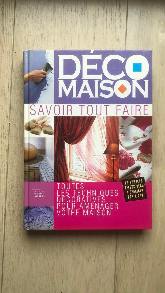 Livre; Deco Maison. Savoir tout faire., Enlèvement, Comme neuf