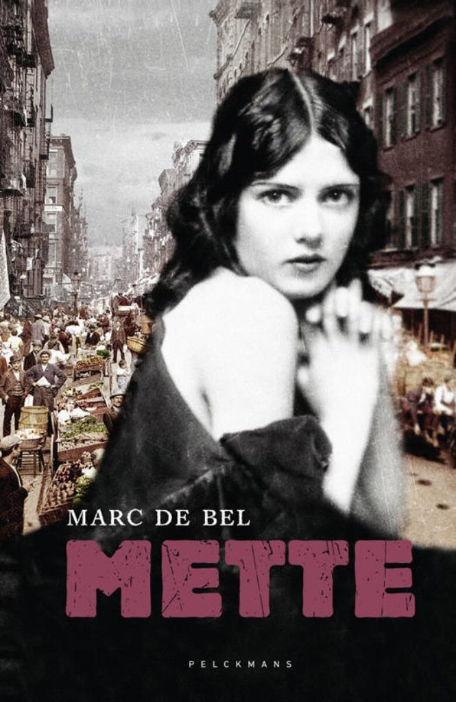 Mette, Ophalen of Verzenden, Nieuw, Marc De Bel, Fictie