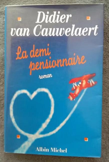 "La demi-pensionnaire" Didier van Cauwelaert (1999) NEUF !, Livres, Romans, Comme neuf, Europe autre, Enlèvement ou Envoi