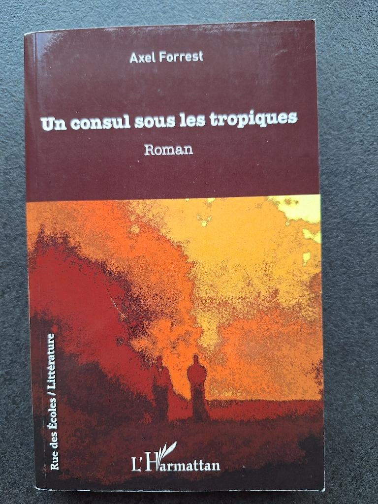 Un consul sous les tropiques - Axel Forrest, Enlèvement, Utilisé, Europe autre, Axel Forrest