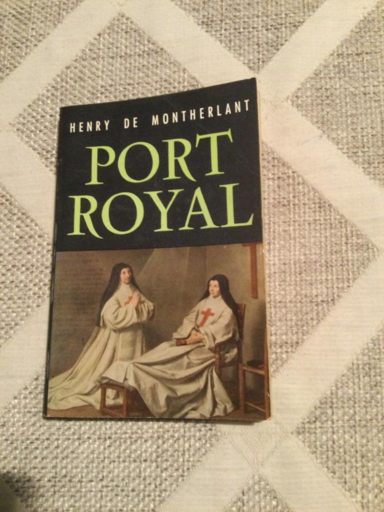 Port-Royal, Enlèvement ou Envoi, Utilisé, Henry de Montherlant