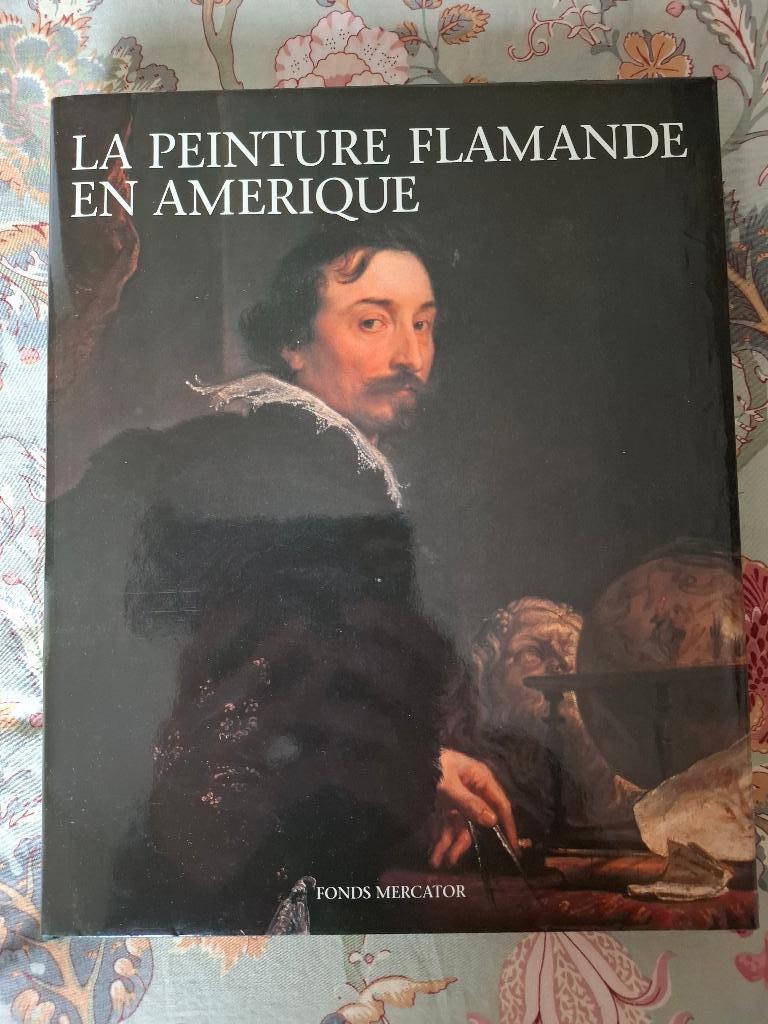 La peinture flamande en Amérique - Fonds Mercator - 1992, Livres, Enlèvement ou Envoi