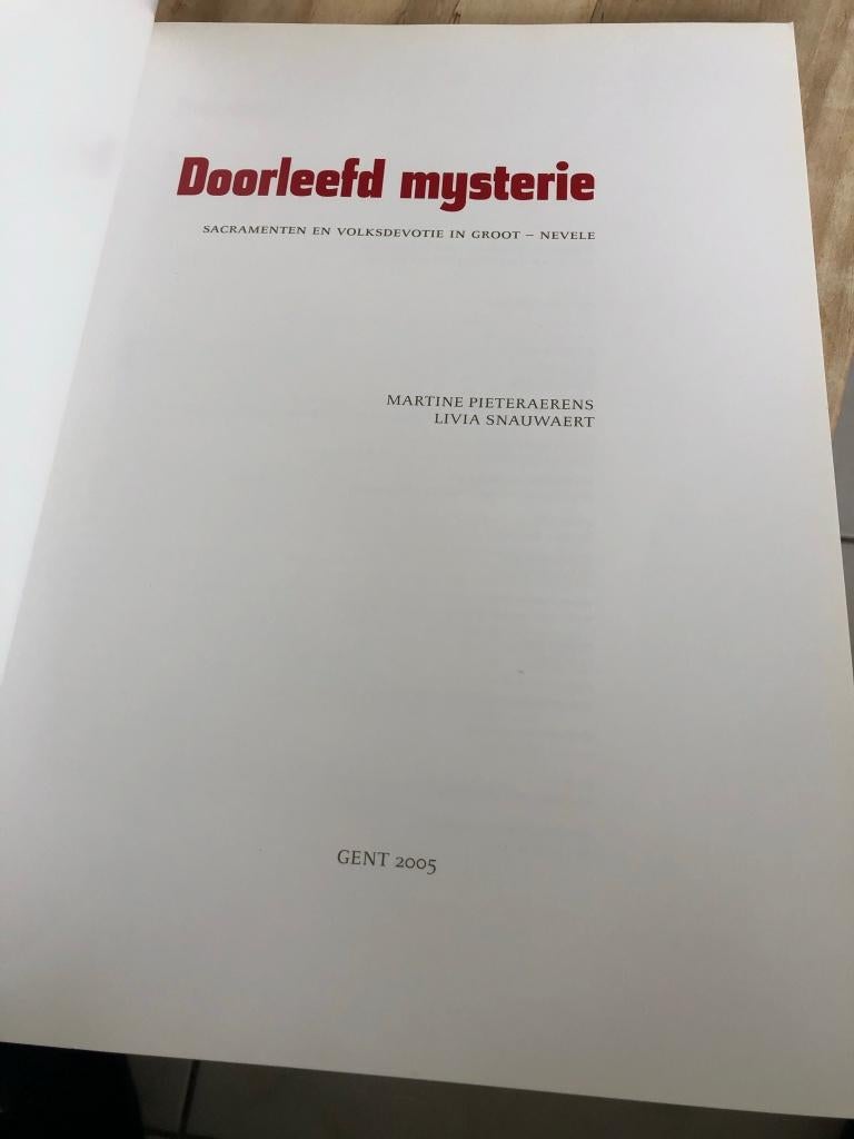 Doorleefd mysterie, sacramenten en volksdevotie in Groot-Nev, Boeken, Godsdienst en Theologie, Christendom | Katholiek, Ophalen of Verzenden
