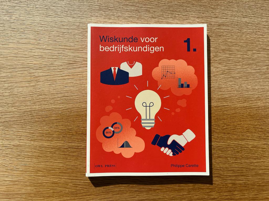 WISKUNDE VOOR BEDRIJFSKUNDIGEN 1 Philippe Carette Owl Press, Boeken, Studieboeken en Cursussen, Nieuw, Hoger Onderwijs, Ophalen of Verzenden