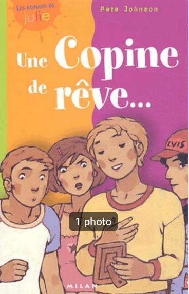 "Une copine de rêve..." Pete Johnson (2004), Livres, Livres pour enfants | Jeunesse | 10 à 12 ans, Utilisé, Fiction, Enlèvement ou Envoi