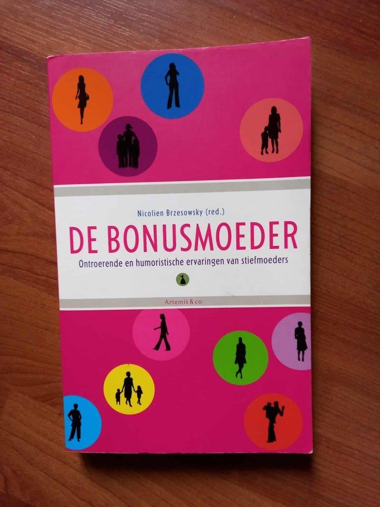 De bonusmoeder - Nicolien Brzesowsky (2010), Livres, Psychologie, Comme neuf, Psychologie sociale, Nicolien Brzesowsky, Envoi
