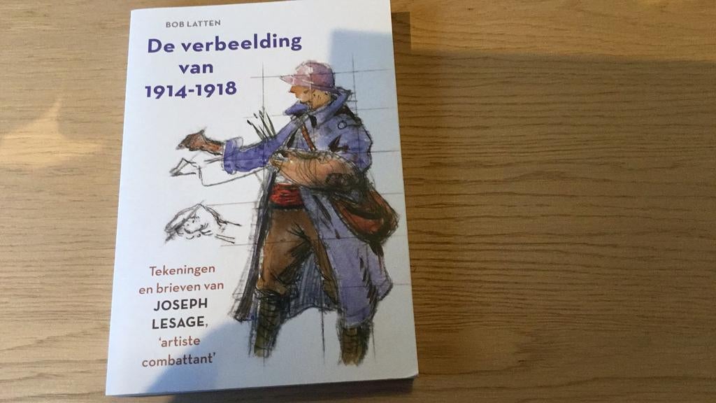Bob Latten - De verbeelding van 1914-1918, Autres régions, Enlèvement ou Envoi, 20e siècle ou après, Utilisé