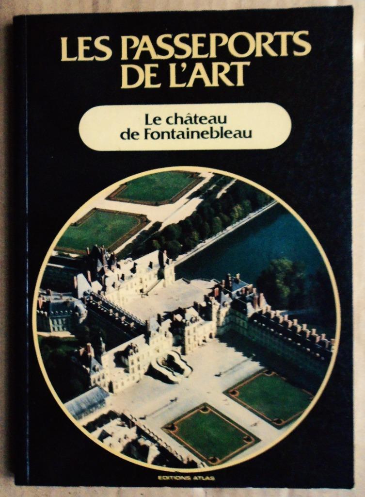 Le château de Fontainebleau -1986 - Collectif éditorial, Livres, Art & Culture | Architecture, Utilisé, Autres sujets/thèmes, Envoi